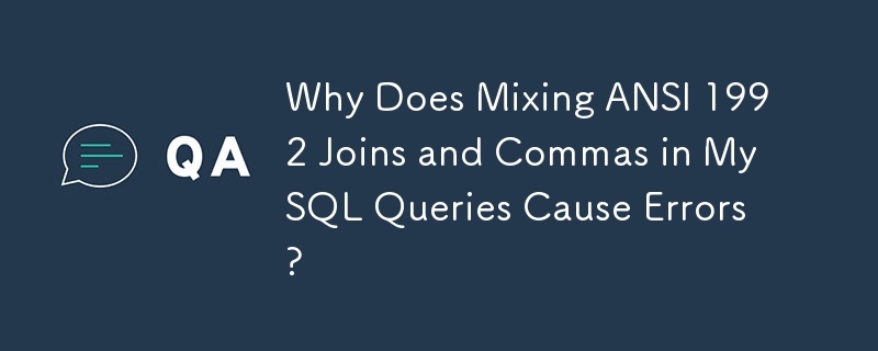 Why Does Mixing ANSI 1992 Joins and Commas in MySQL Queries Cause Errors?
