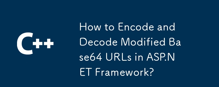 How to Encode and Decode Modified Base64 URLs in ASP.NET Framework?
