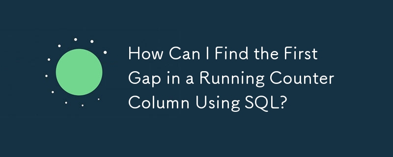 How Can I Find the First Gap in a Running Counter Column Using SQL?
