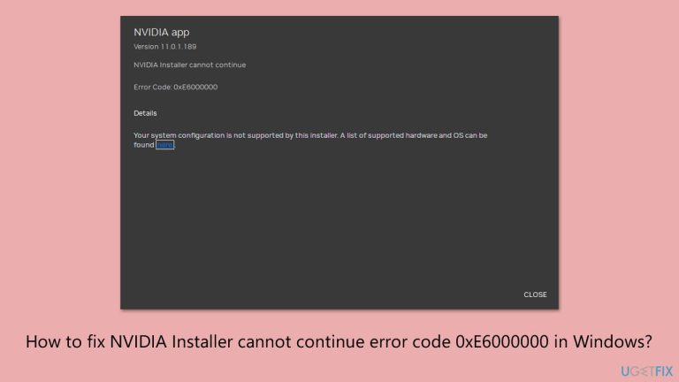 Comment réparer NVIDIA Installer ne peut pas continuer le code d'erreur 0xE6000000 sous Windows ?