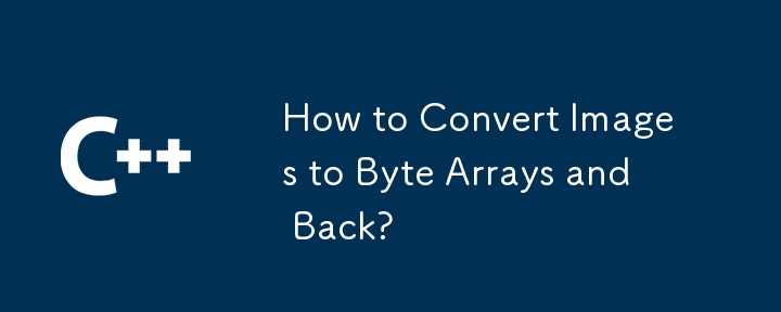 How to Convert Images to Byte Arrays and Back?