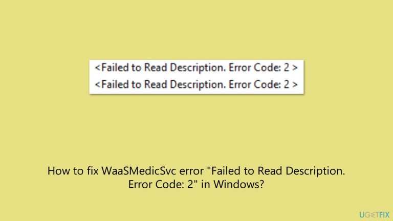 How to fix WaaSMedicSvc error 'Failed to Read Description. Error Code: 2' in Windows?
