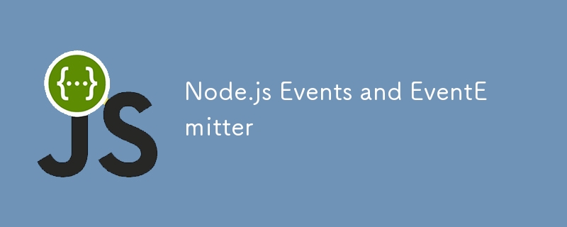 Node.js Events and EventEmitter-JS Tutorial-php.cn