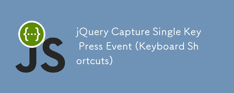 jQuery Capture Single Key Press Event (Keyboard Shortcuts)-JS Tutorial ...