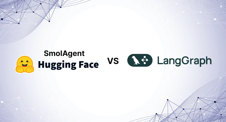 Smolagents vs LangGraph: Which is Better?