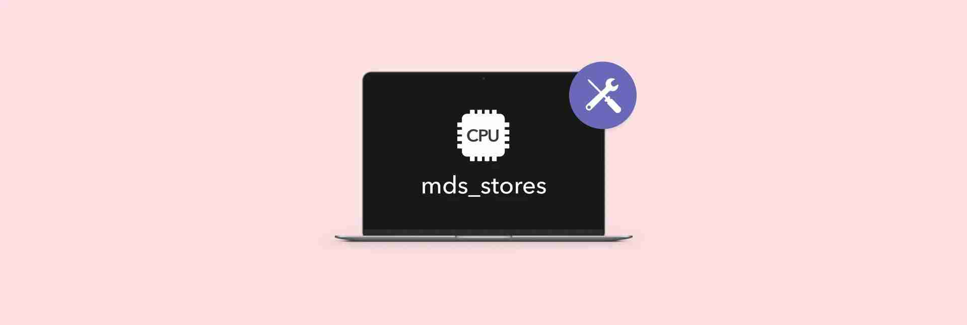 How to fix mds_stores high CPU usage?