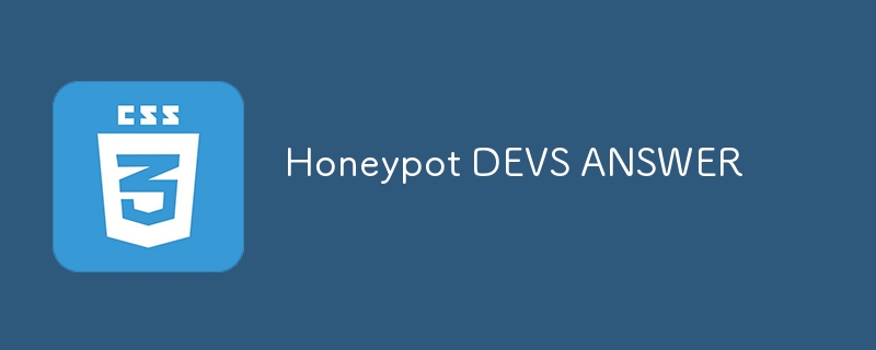 Honeypot DEVS ANSWER 