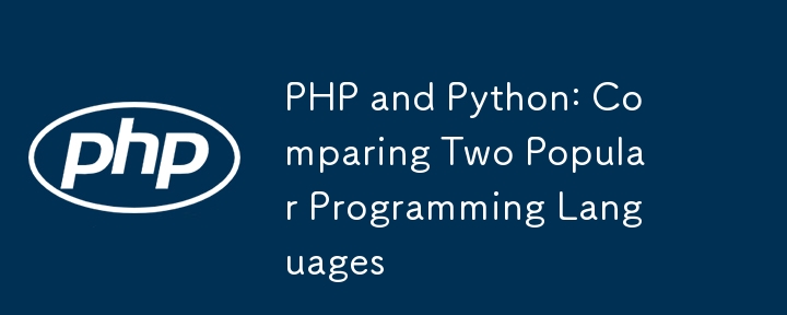 PHP and Python: Comparing Two Popular Programming Languages