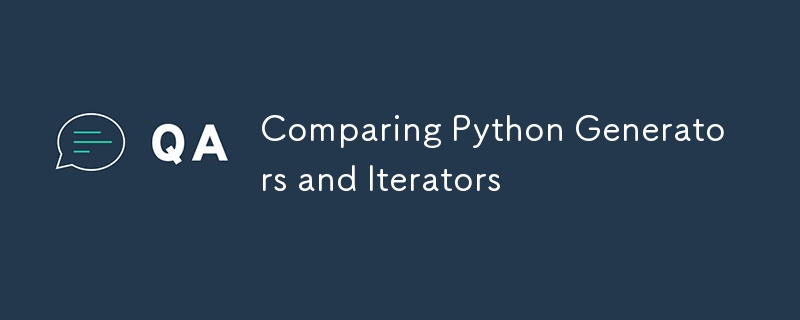 Comparing Python Generators and Iterators-Python Tutorial-php.cn