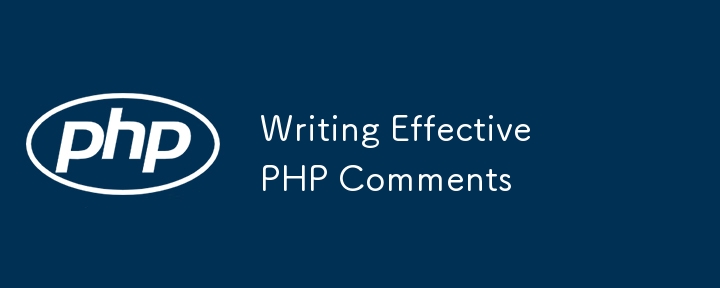 Writing Effective PHP Comments