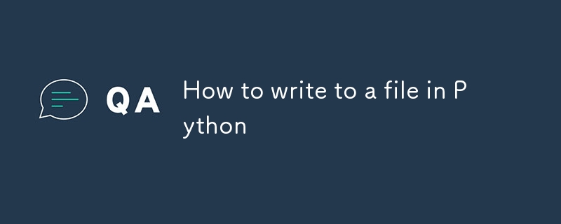 How to write to a file in Python-Python Tutorial-php.cn