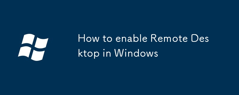 How to enable Remote Desktop in Windows-Windows Series-php.cn