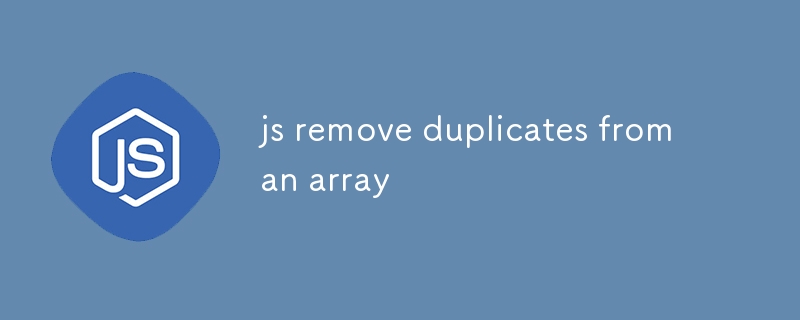 js remove duplicates from an array-JS Tutorial-php.cn