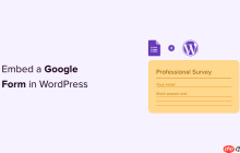 如何在 WordPress 中嵌入 Google 表单
