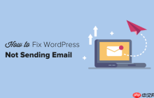 如何解决 WordPress 不发送电子邮件的问题