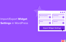 如何在 WordPress 中导入/导出小部件设置