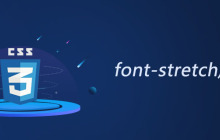 css font-stretch属性怎么用