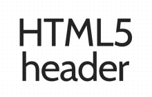 HTML5中的header标签是什么意思？HTML5中header标签具体使用方法你知道吗？
