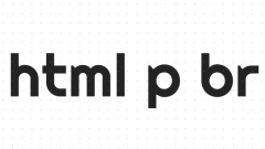 html p標籤怎麼換行? html p標籤新增br換行標籤的應用