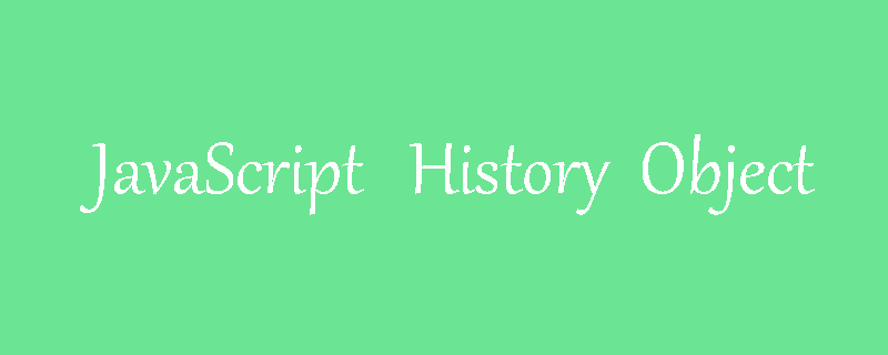 JavaScript的历史对象是什么