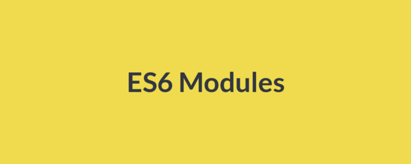 详解ES6 Modules