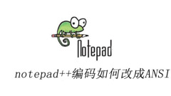 How to change notepad++ encoding to ANSI