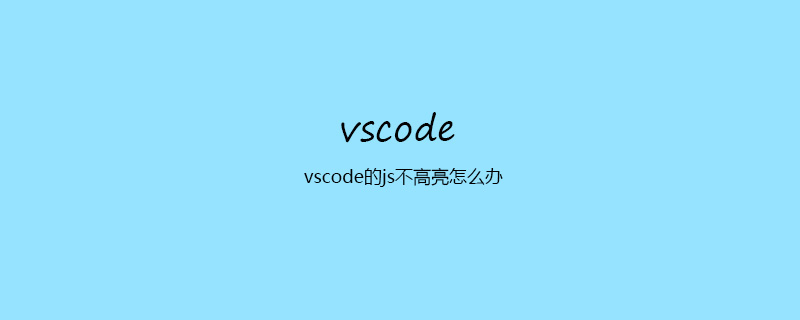 Was soll ich tun, wenn das js von vscode nicht hervorgehoben ist?