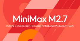 MiniMax M2.7：自我进化的早期回响