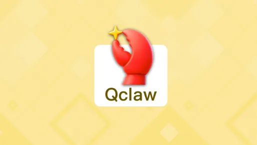 腾讯正在把 AI Agent「桌面化」：QClaw 想成为中国版 Manus？