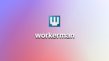 Workerman v5.2.0 更新解析：PHP 高性能异步框架再度升级