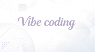 Vibe Coding是什么技术简单解释使用方法