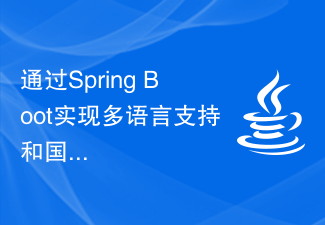 Bénéficiez d'un support multilingue et d'applications internationales grâce à Spring Boot