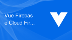 Tips and methods to quickly build newsletter applications with Vue Firebase Cloud Firestore