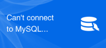 Can't connect to MySQL server on 'server_name' (10061) - How to solve the MySQL error: Unable to connect to the server, error number: 10061