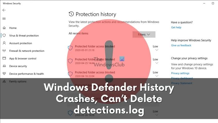 Windows Defender历史记录崩溃；无法删除检测。日志