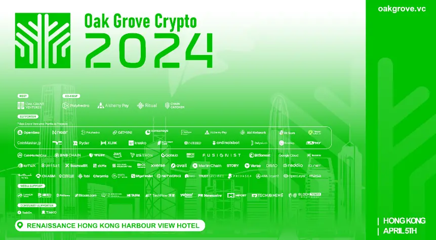 Oak Grove Crypto 2024 圆满落幕，吸引全球数千名 Web3 建设者公议未来五年新趋势-web3.0-