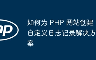 So erstellen Sie eine benutzerdefinierte Protokollierungslösung für Ihre PHP-Website