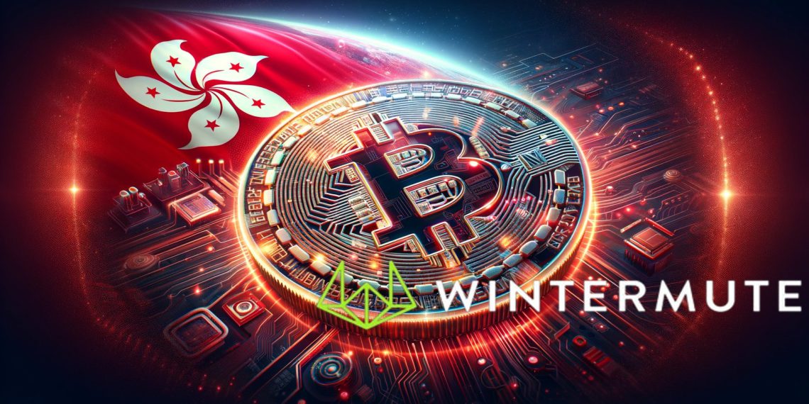 Wintermute进军香港！宣布对当地比特币、以太坊现货ETF提供流动性
