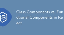 Class Components vs. Functional Components in React