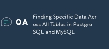 Finding Specific Data Across All Tables in PostgreSQL and MySQL