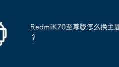 Wie ?ndere ich das Thema der RedmiK70 Extreme Edition?