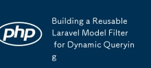 Création d'un filtre de modèle Laravel réutilisable pour les requêtes dynamiques