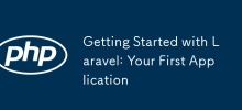 Getting Started with Laravel: Your First Application