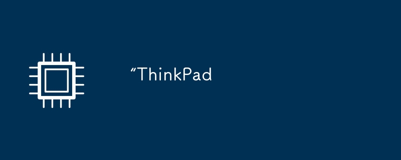 “thinkpad