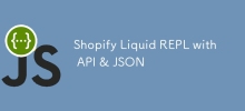 Shopify Liquid REPL dengan API & JSON