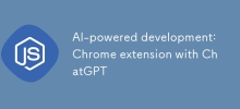 Développement basé sur l'IA : extension Chrome avec ChatGPT