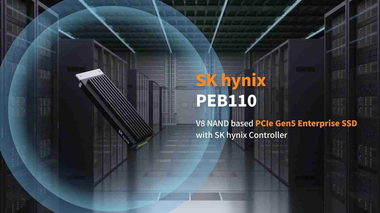 SK 海力士公布 PCIe 5.0 企业级固态硬盘 PEB110 E1.S 性能,预告 PCIe 6.0 产品