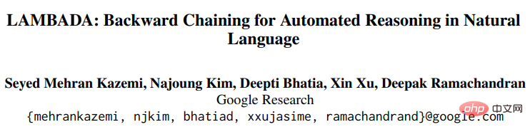 Denken Sie nicht Schritt für Schritt! Googles neuester Natural Language Reasoning-Algorithmus LAMBADA: „Reverse Chain Reasoning“ ist die Antwort