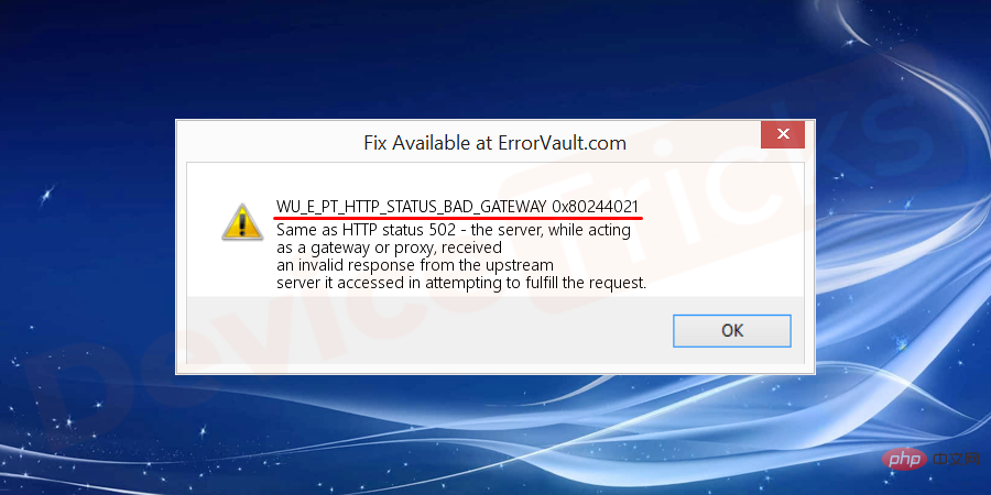 WU_E_PT_HTTP_STATUS_BAD_GATEWAY-0x80244021-Error-Code