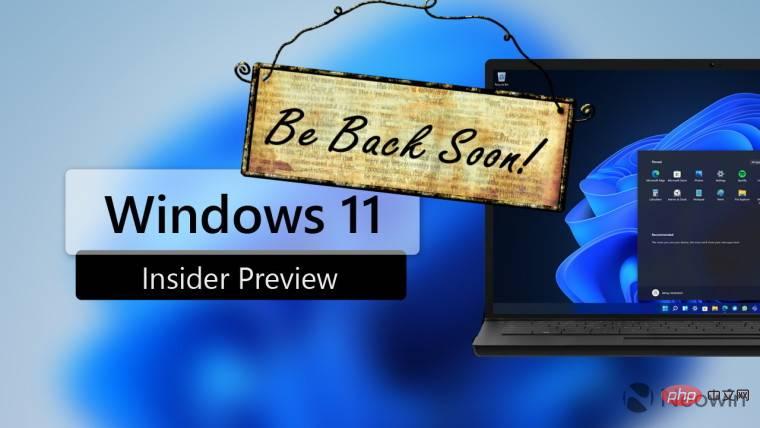 微软确认本周不会推出 Windows 11 版本，但我们可能会在下一个版本中推出